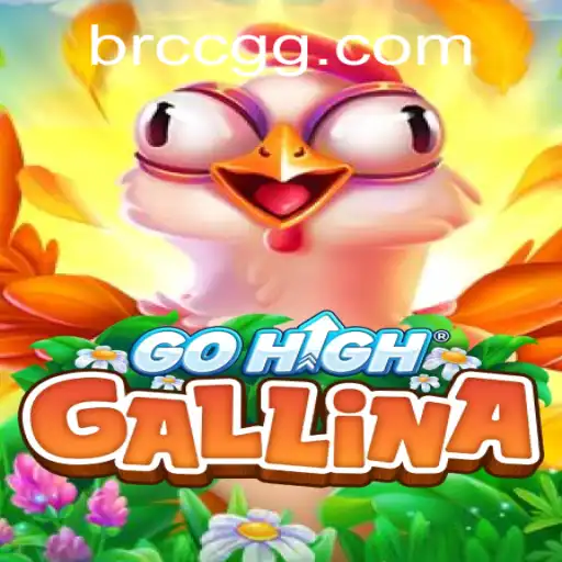 Exploring GoHighGallina: The Exciting New Game from CCGG.COM