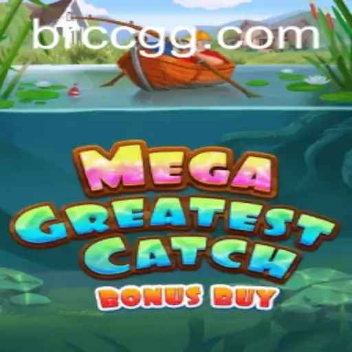 Dive into the Excitement with MegaGreatestCatchBonusBuy